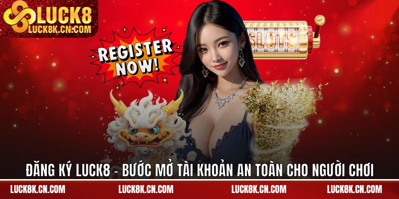 Đăng Ký LUCK8