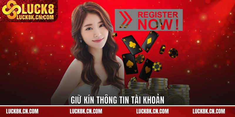 Giữ kín thông tin tài khoản