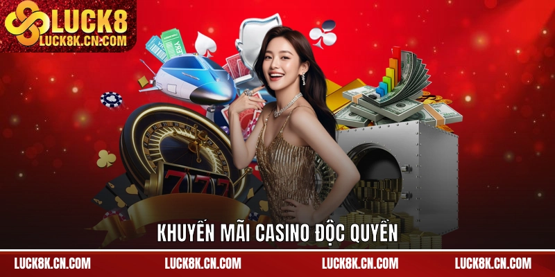 Các chương trình ưu đãi trên Casino LUCK8