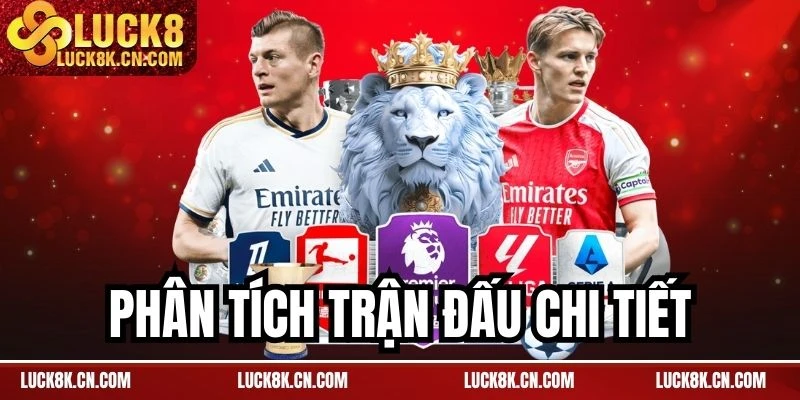 Phân tích trận đấu chi tiết