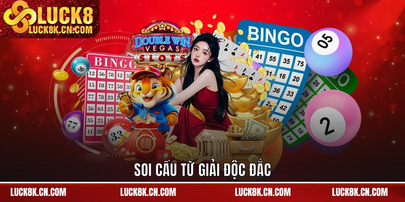 Soi cầu từ giải độc đắc